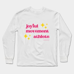 Joyful Movement Athlete 2 Long Sleeve T-Shirt